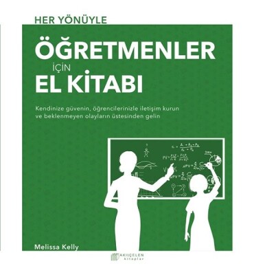 Her Yönüyle Öğretmenler İçin El Kitabı - Akılçelen Kitaplar