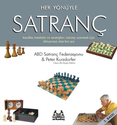 Her Yönüyle Satranç - Arkadaş Yayınları