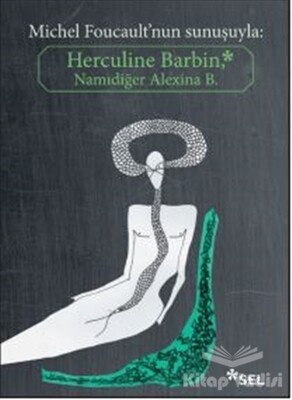 Herculine Barbin Namıdiğer Alexina B. - Sel Yayınları