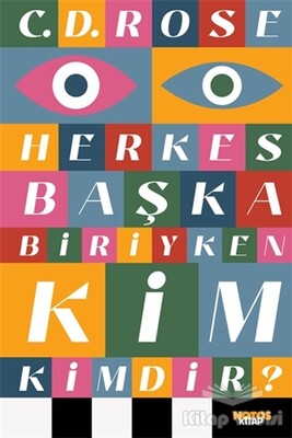 Herkes Başka Biriyken Kim Kimdir? - Notos Kitap