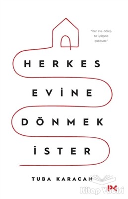 Herkes Evine Dönmek İster - Profil Kitap