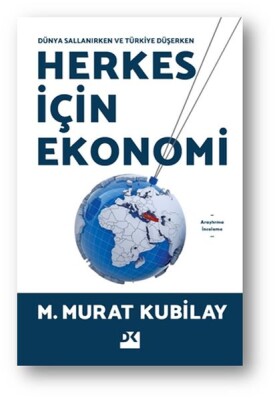 Herkes İçin Ekonomi - Dünya Sallanırken - Doğan Kitap