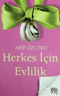 Herkes İçin Evlilik - Paradoks Yayınları