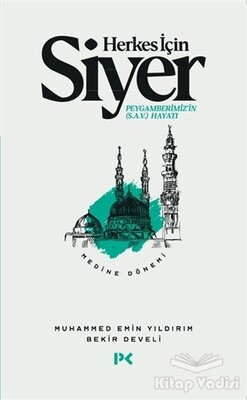 Herkes İçin Siyer - Medine Dönemi - Profil Kitap