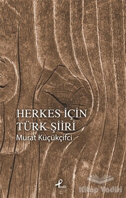 Herkes İçin Türk Şiiri - Profil Kitap