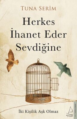 Herkes İhanet Eder Sevdiğine - 1