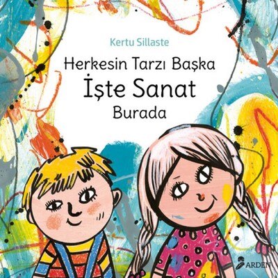 Herkesin Tarzı Başka İşte Sanat Burada - Arden Yayınları