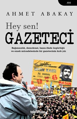 Hey Sen! Gazeteci - Telgrafhane Yayınları