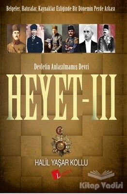 Heyet 3 - Devletin Anlaşılmamış Devri - Lopus Yayınları