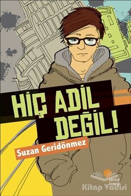 Hiç Adil Değil! - 1