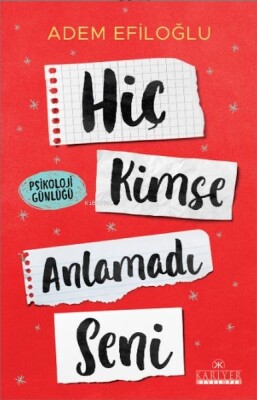 Hiç Kimse Anlamadı Seni - Kariyer Yayınları