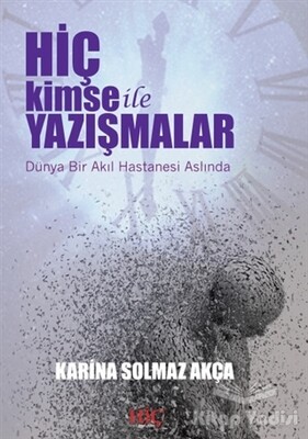 Hiç Kimse İle Yazışmalar - Hiç Yayınları