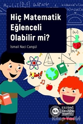 Hiç Matematik Eğlenceli Olabilir mi? - Uludağ Gelişim Akademisi