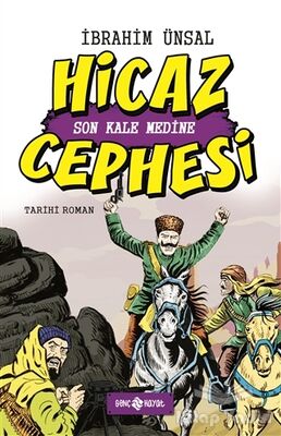 Hicaz Cephesi: Son Kale Medine - 1