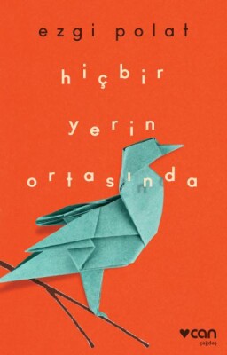 Hiçbir Yerin Ortasında - Can Sanat Yayınları