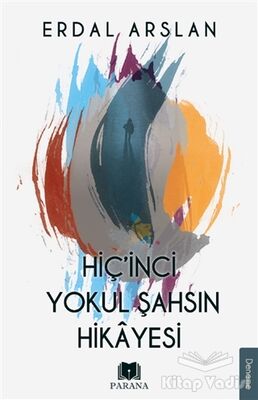 Hiç'inci Yokul Şahsın Hikayesi - 1