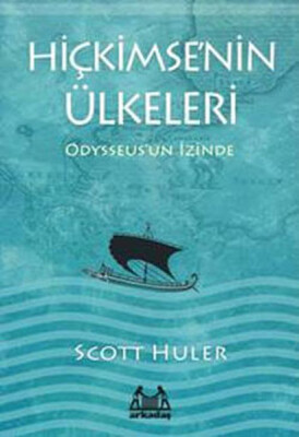 Hiçkimse’nin Ülkeleri - Odysseus'un İzinde - Arkadaş Yayınları