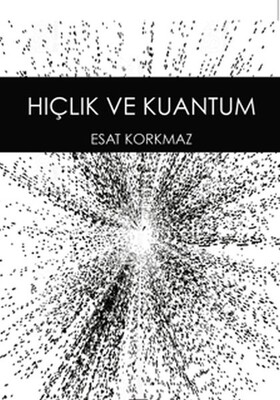 Hiçlik ve Kuantum - Anahtar Kitaplar Yayınevi