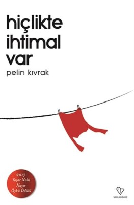 Hiçlikte İhtimal Var - Varlık Yayınları