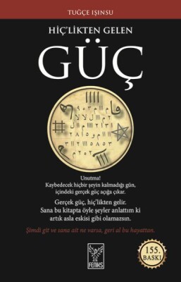 Hiç'likten Gelen Güç - Feniks Yayınları