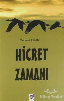 Hicret Zamanı - Dua Yayıncılık