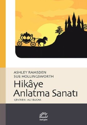 Hikaye Anlatma Sanatı - İletişim Yayınları