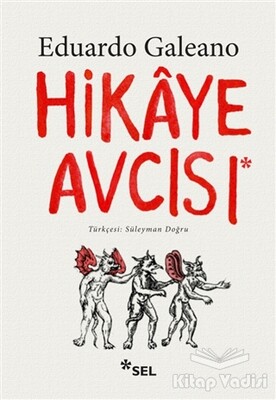 Hikaye Avcısı - Sel Yayınları