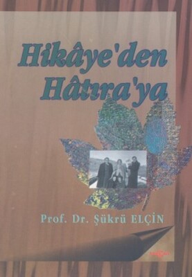 Hikaye'den Hatıra'ya - Akçağ Yayınları