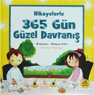 Hikayelerle 365 Gün Güzel Davranış - Nesil Çocuk