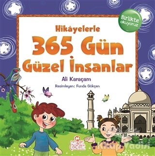 Hikayelerle 365 Gün Güzel İnsanlar - Nesil Çocuk