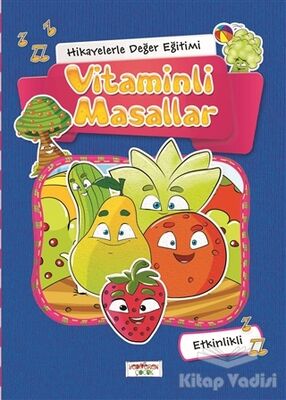 Hikayelerle Değer Eğitimi - Vitaminli Masallar - 1