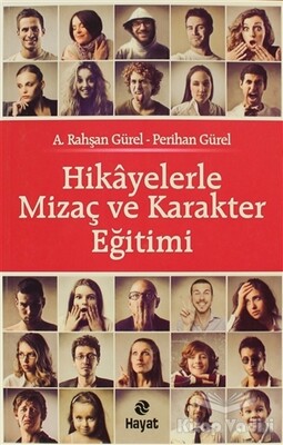 Hikayelerle Mizaç ve Karakter Eğitimi - Hayat Yayınları