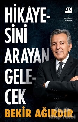 Hikayesini Arayan Gelecek - Doğan Kitap