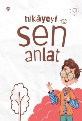 Hikayeyi Sen Anlat - Türkiye Diyanet Vakfı Yayınları
