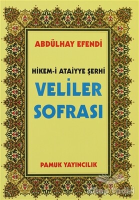 Hikem-i Ataiyye Şerhi Veliler Sofrası (Tasavvuf-007/P14) - Pamuk Yayıncılık