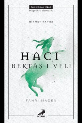 Hikmet Kapısı - Hacı Bektaş-ı Veli - Erdem Yayınları