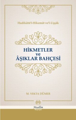 Hikmetler ve Aşıklar Bahçesi (Cillti) - Muallim Neşriyat