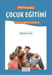 Hikayelerle Çocuk Eğitimi - Uysal Yayınevi