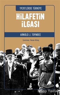 Hilafetin İlgası - Ekin Yayınları