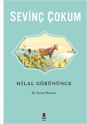 Hilal Görününce - Kapı Yayınları