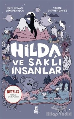 Hilda ve Saklı İnsanlar - Taze Kitap