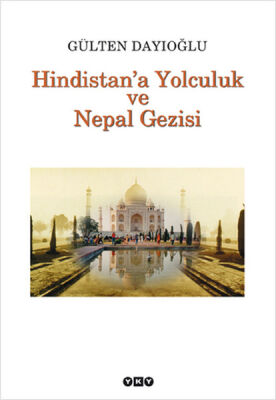 Hindistan'a Yolculuk ve Nepal Gezisi - 1