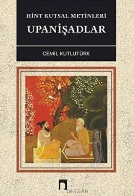 Hint Kutsal Metinleri Upanişadlar - Dergah Yayınları