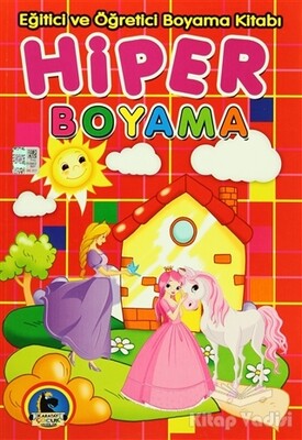 Hiper Boyama - Eğitici ve Öğretici Boyama Kitabı - Karatay Yayınları