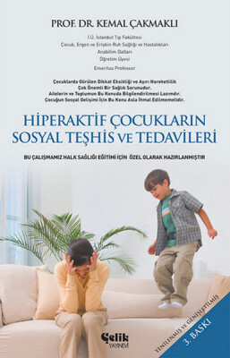 Hiperaktif Çocukların Sosyal Teşhis ve Tedavileri - Çelik Yayınevi