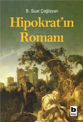 Hipokrat’ın Romanı - Bilgi Yayınevi