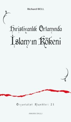 Hıristiyanlık Ortamında İslam'ın Kökeni - 1