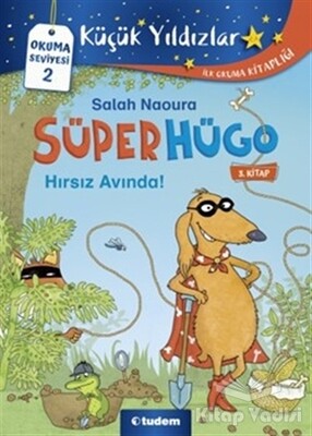 Hırsız Avında! - Süperhügo 3 - Tudem Yayınları