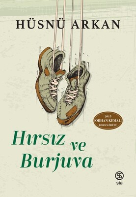 Hırsız ve Burjuva - Sia Kitap