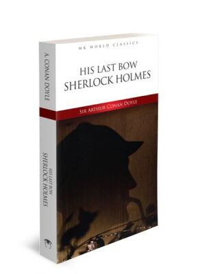 His Last Bow Sherlock Holmes - 1